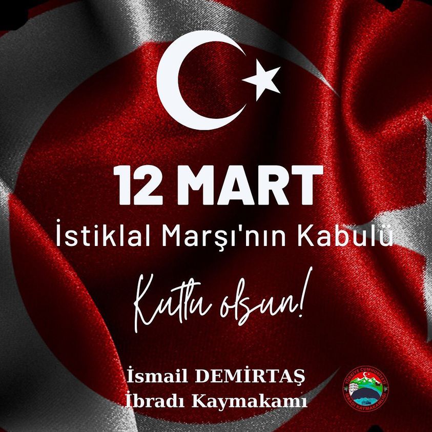 Kaymakamımız Sayın İsmail DEMİRTAŞ’ın “12 Mart İstiklal Marşı’nın Kabulü ve Mehmet Akif Ersoy’u Anma Günü” Mesajı